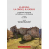 LA SPADA,  LA CROCE, IL GIGLIO.  L’Appennino romagnolo  nel Medioevo e in Età Moderna