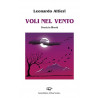 VOLI NEL VENTO. Poesie in libertà. Ebook