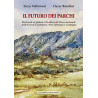 L FUTURO DEI PARCHI. Dal locale al globale. Gli albori del Parco nazionale delle Foreste Casentinesi, M.te Falterona e Campigna 