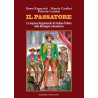 IL PASSATORE. LE IMPRESE BRIGANTESCHE DI STEFANO PELLONI NELLA ROMAGNA OTTOCENTESCA