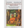 ROMAGNA SELVATICA IERI E OGGI. Uomini, animali e ambiente in un territorio.