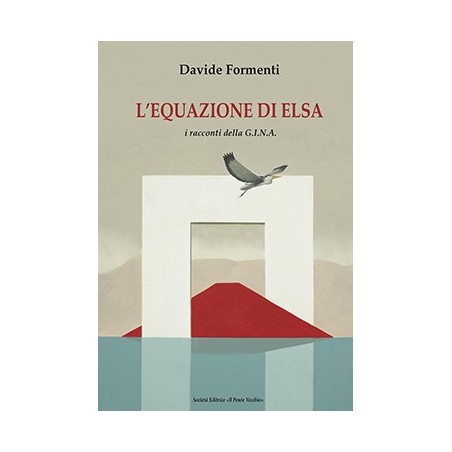 L’EQUAZIONE DI ELSA,   i racconti della G.I.N.A.
