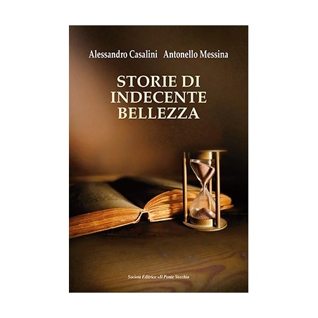 STORIE DI INDECENTE BELLEZZA