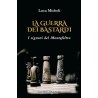 La guerra dei Bastardi. I signori del Montefeltro
