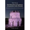 Dal Mausoleo di Teodorico al monastero della Rotonda. Materiali per la ricostruzione della storia del Mausoleo ravennate
