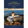 LA ROCCA DELLE CAMINATE. I quattro tempi di una storia millenaria
