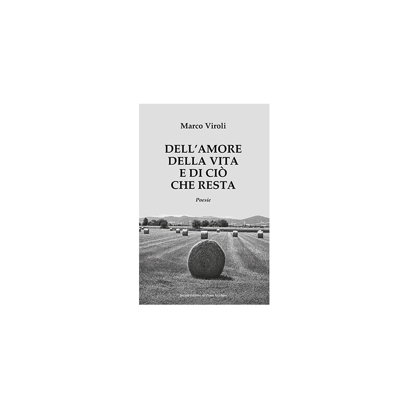 Dell'amore, della vita e di ciò che resta