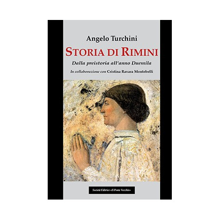 Storia di Rimini. Dala preistoria all'anno Duemila
