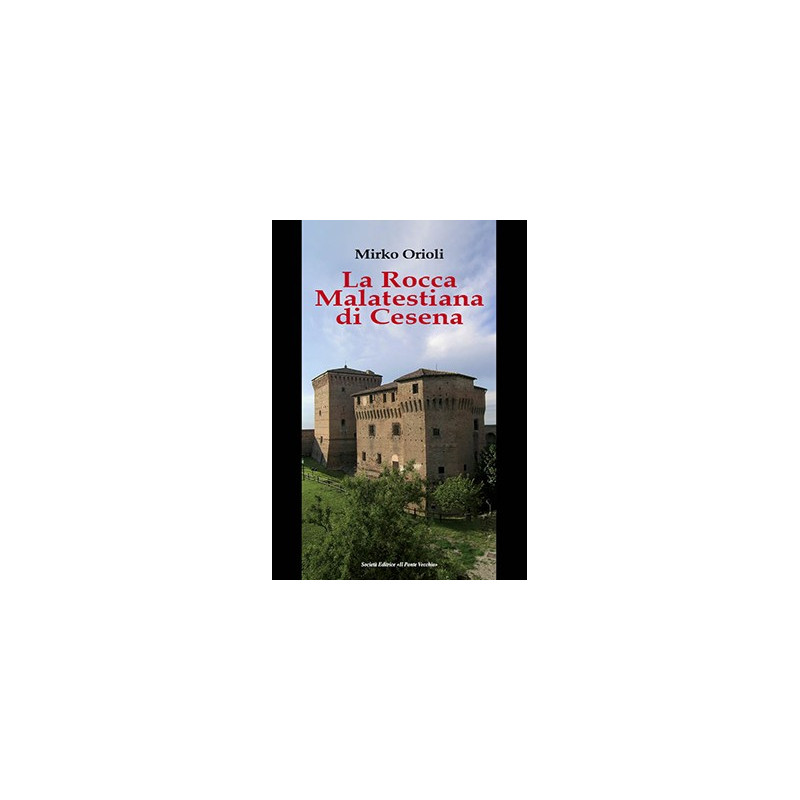 La Rocca Malatestiana di Cesena