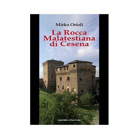 La Rocca Malatestiana di Cesena
